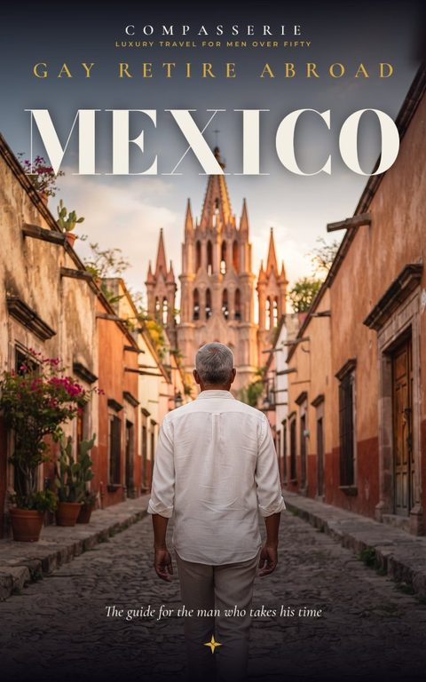 Cover of Gay Retire Abroad: Mexico