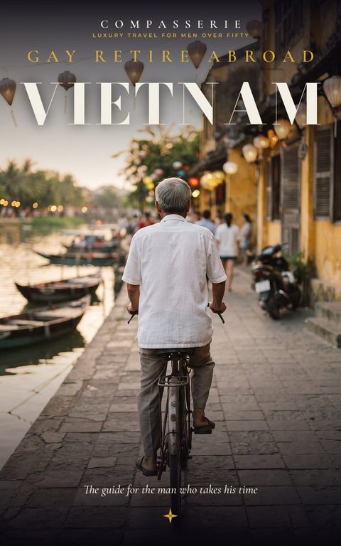 Cover of Gay Retire Abroad: Vietnam